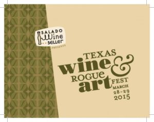 Texas Wine & Rogue Art Fest 3025 is March 28 & 29