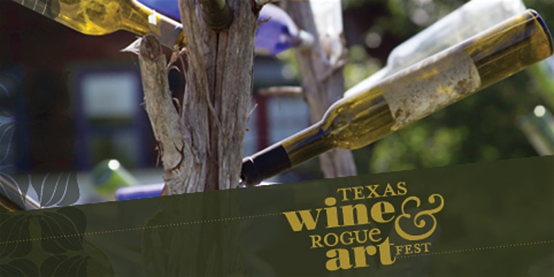 picture of wine bottle trees and the words "Texas Wine and Rogue Art Fest"